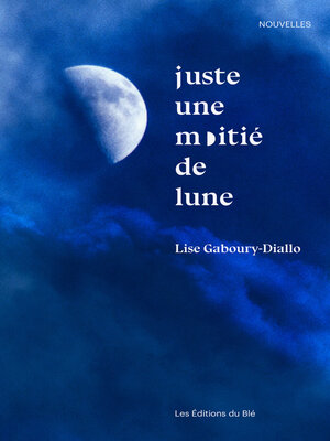 cover image of Juste une moitié de lune